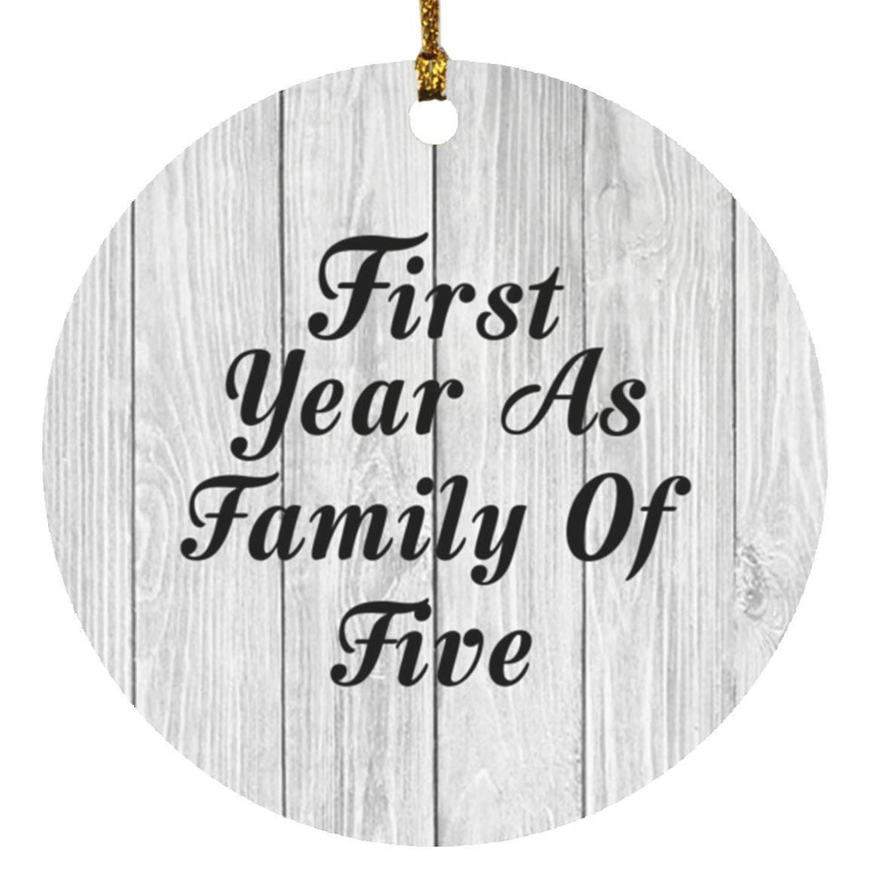 First Year As Family Of Five - Circle Ornament F