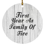 First Year As Family Of Five - Circle Ornament F