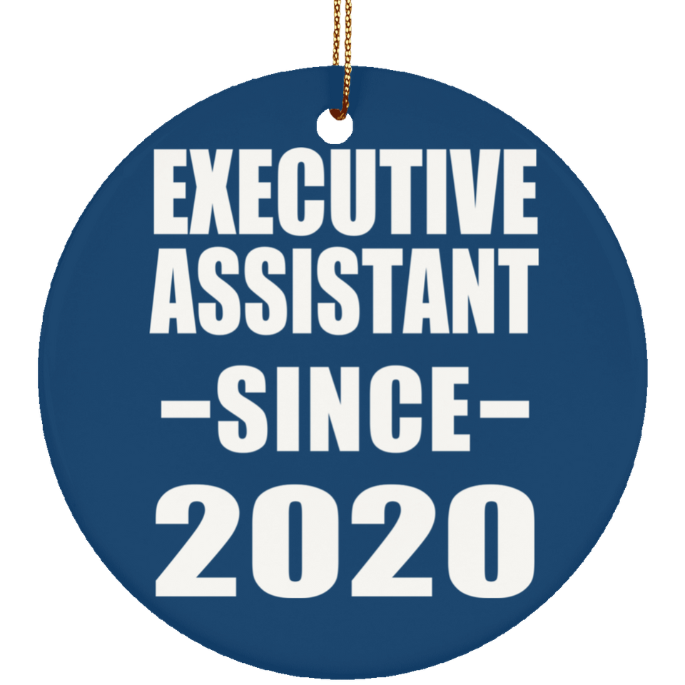 Executive Assistant Since 2020 - Circle Ornament