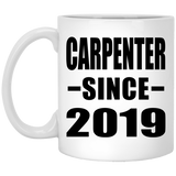 Carpenter Since 2019 - 11oz Coffee Mug