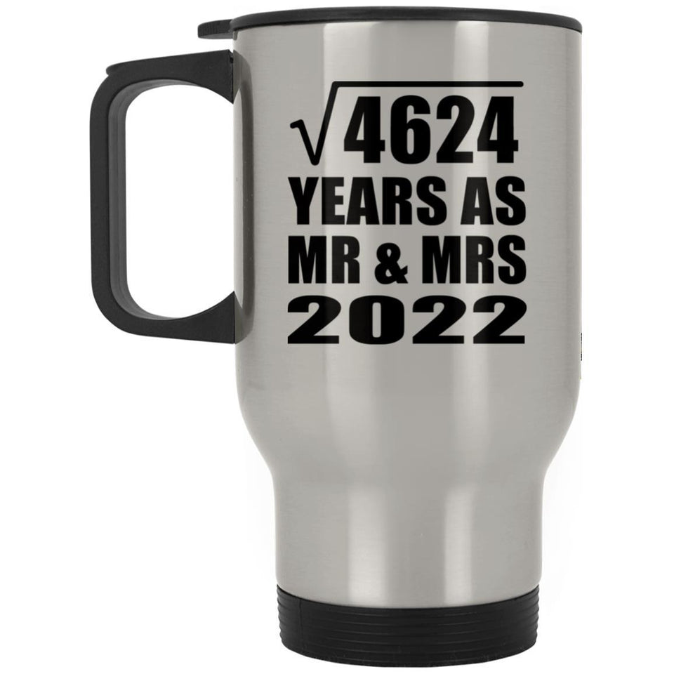 68th Anniversary Square Root of 4624 Years As Mr & Mrs 2022 - Silver Travel Mug