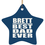 Brett Best Dad Ever - Star Ornament