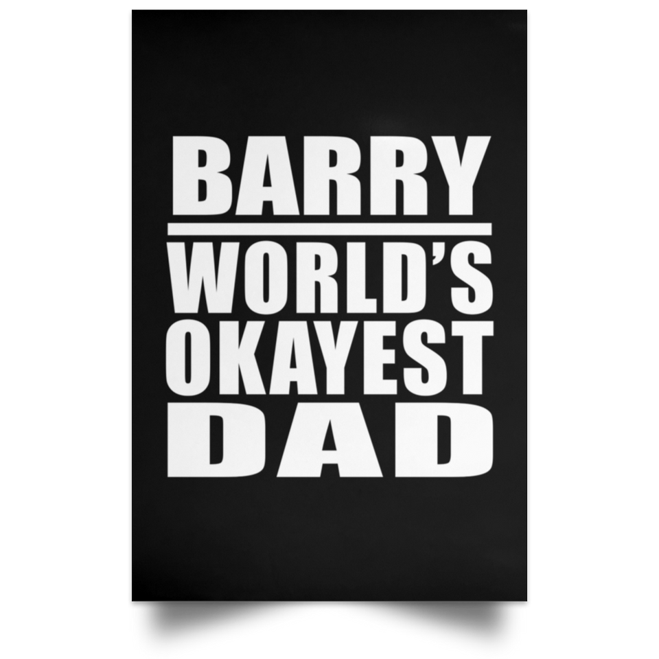 Barry World's Okayest Dad - Poster Portrait