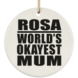 Rosa World's Okayest Mum - Circle Ornament