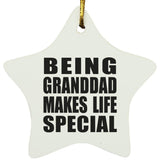 Being Granddad Makes Life Special - Star Ornament