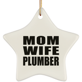 Mom Wife Plumber - Star Ornament