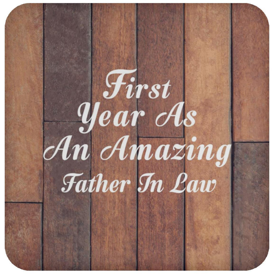 First Year As An Amazing Father In Law - Drink Coaster E