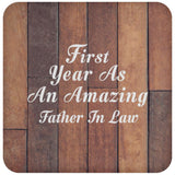 First Year As An Amazing Father In Law - Drink Coaster E