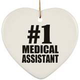 Number One #1 Medical Assistant - Heart Ornament