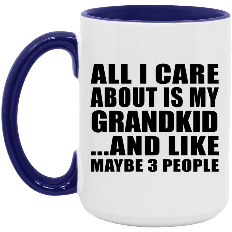 All I Care About Is My Grandkid - 15oz Accent Mug Purple