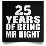 25th Anniversary 25 Years Of Being Mr Right - Poster Square
