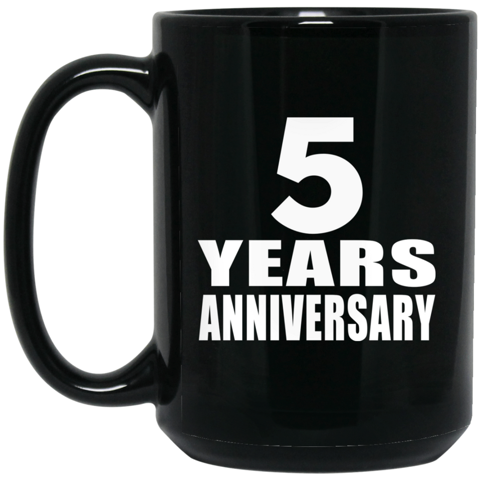 5th Anniversary 5 Years - 15 Oz Coffee Mug Black