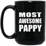 Most Awesome Pappy - 15 Oz Coffee Mug Black