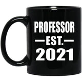 Professor Established EST. 2021 - 11oz Coffee Mug Black