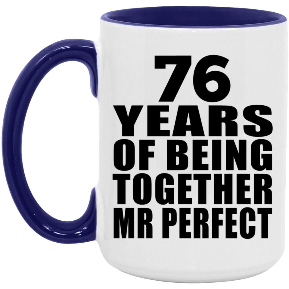 76th Anniversary 76 Years Of Being Mr Perfect - 15oz Accent Mug Purple