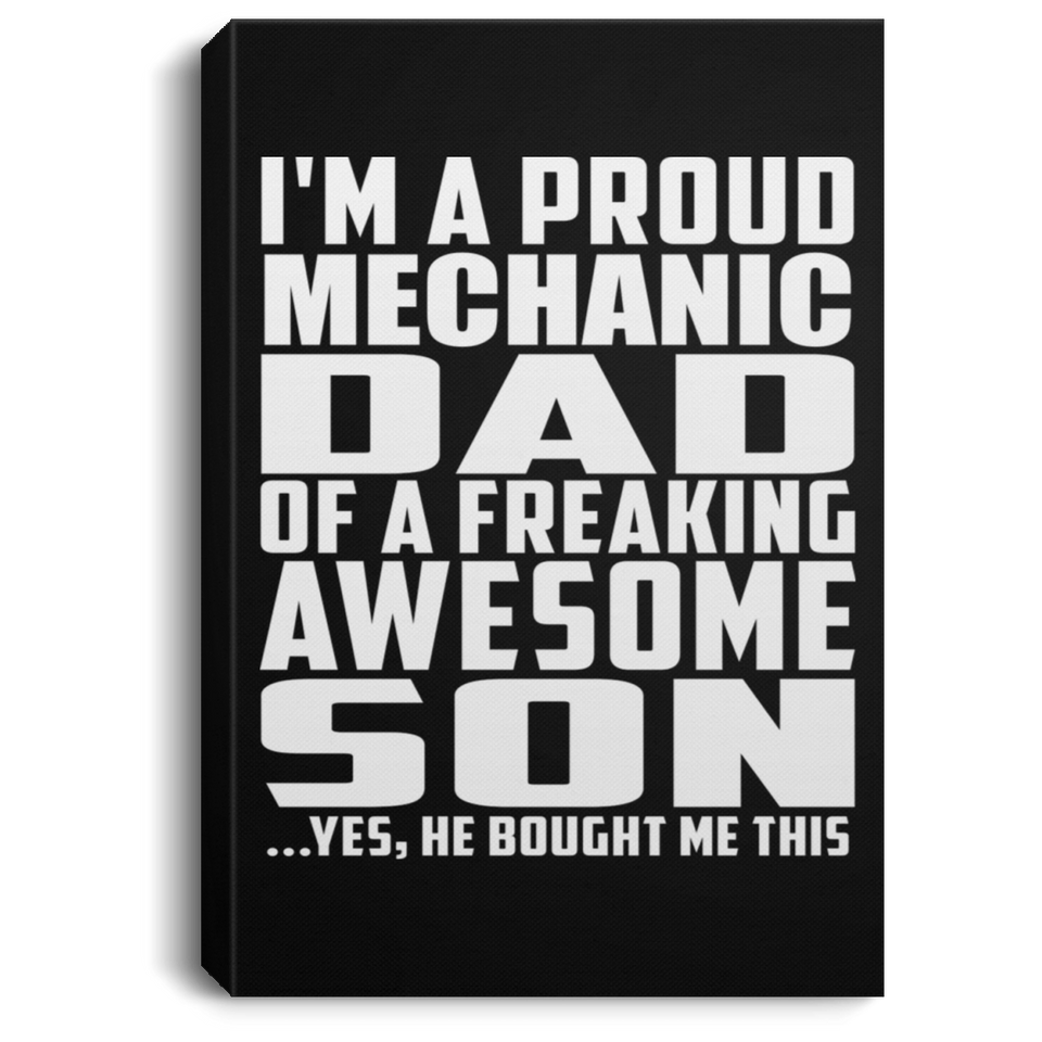 Proud Mechanic Dad Of Awesome Son - Canvas Portrait