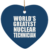 World's Greatest Nuclear Technician - Heart Ornament