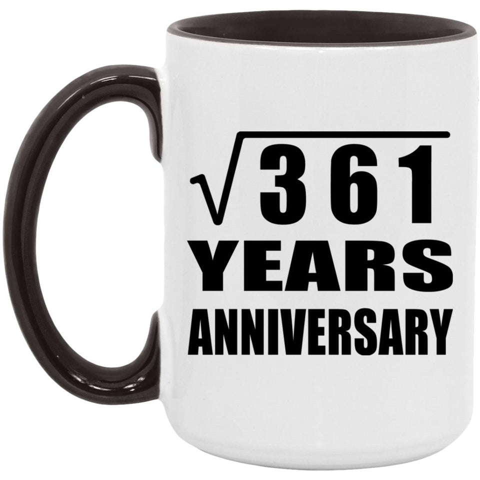 19th Anniversary Square Root of 361 Years Anniversary - 15oz Accent Mug Black