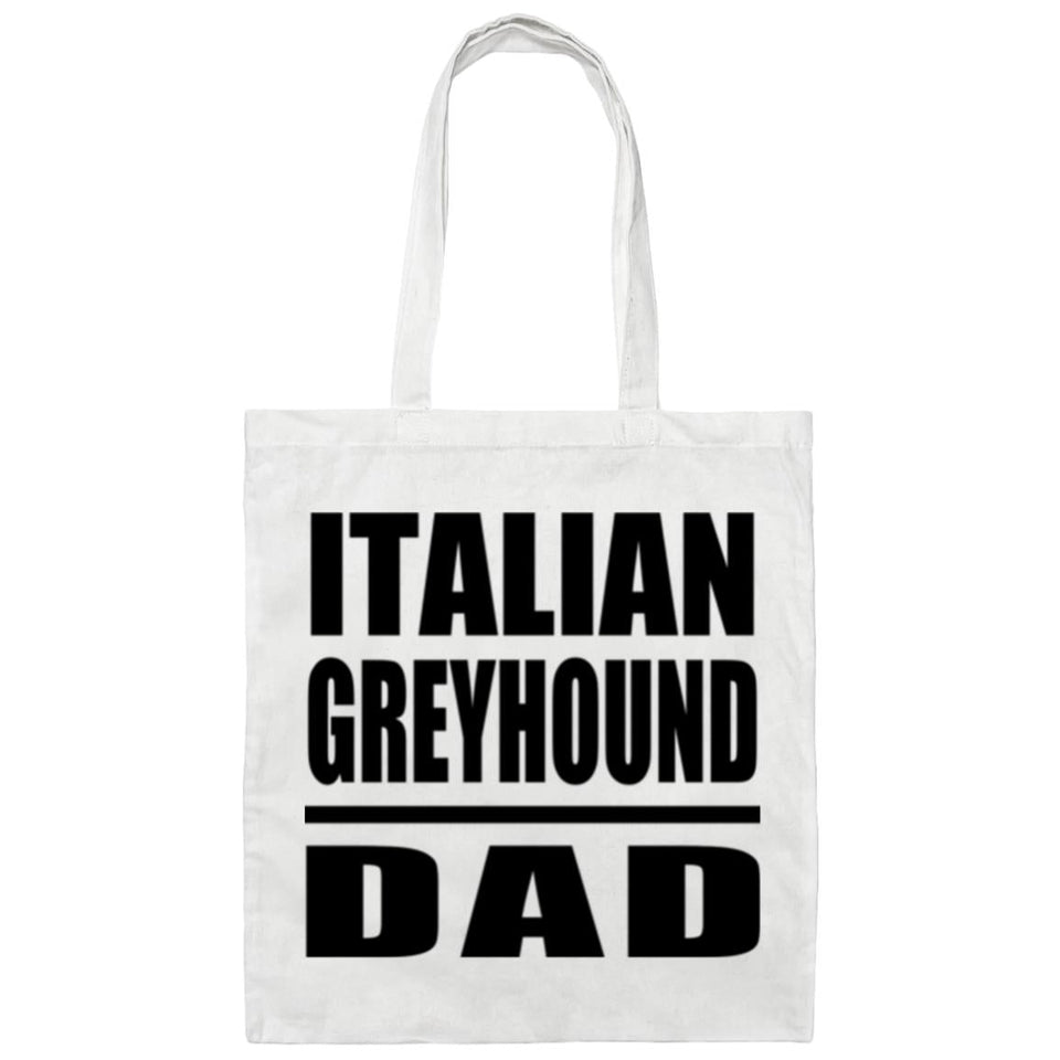 Italian Greyhound Dad - Tote Bag White
