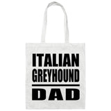 Italian Greyhound Dad - Tote Bag White