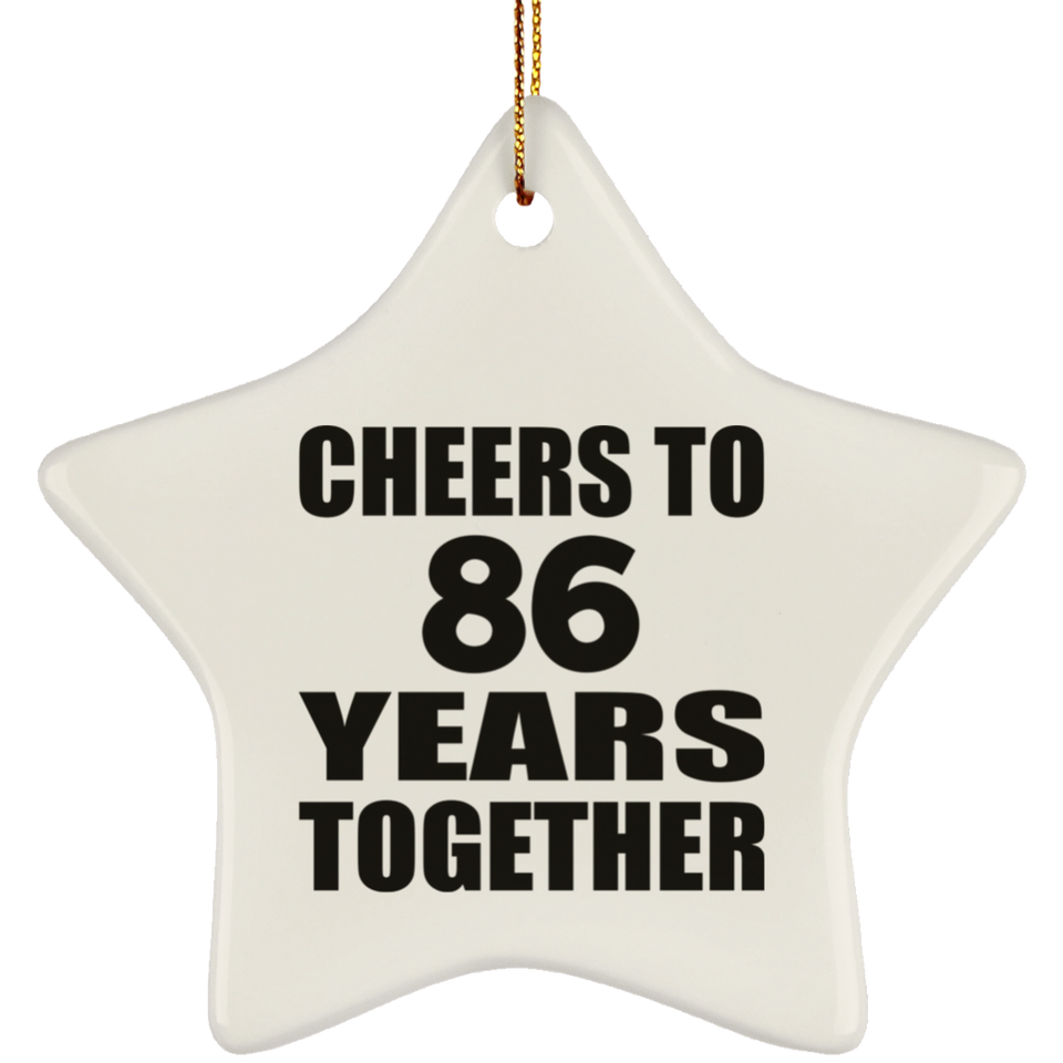 86th Anniversary Cheers To 86 Years Together - Star Ornament