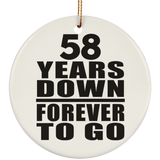 58th Anniversary 58 Years Down Forever to Go - Circle Ornament
