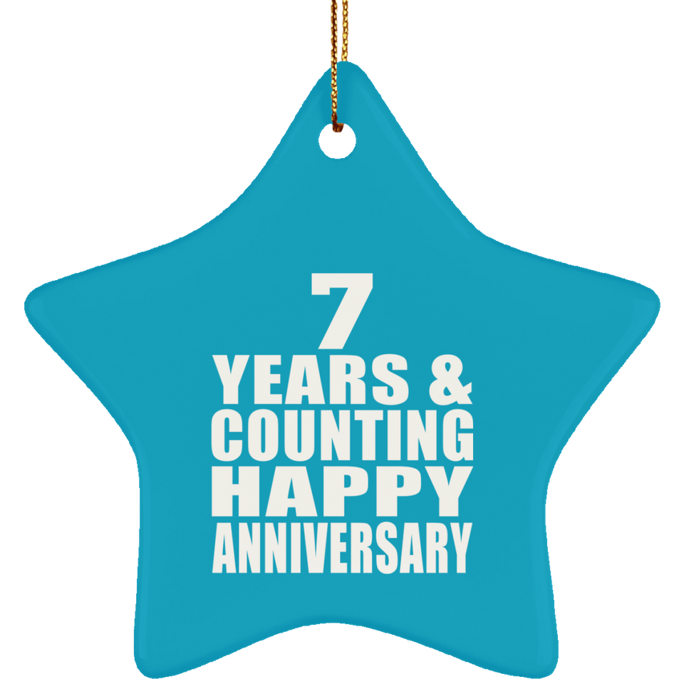 Happy 7th Anniversary 7 Years & Counting - Star Ornament