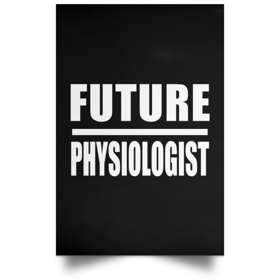 Future Physiologist - Poster Portrait