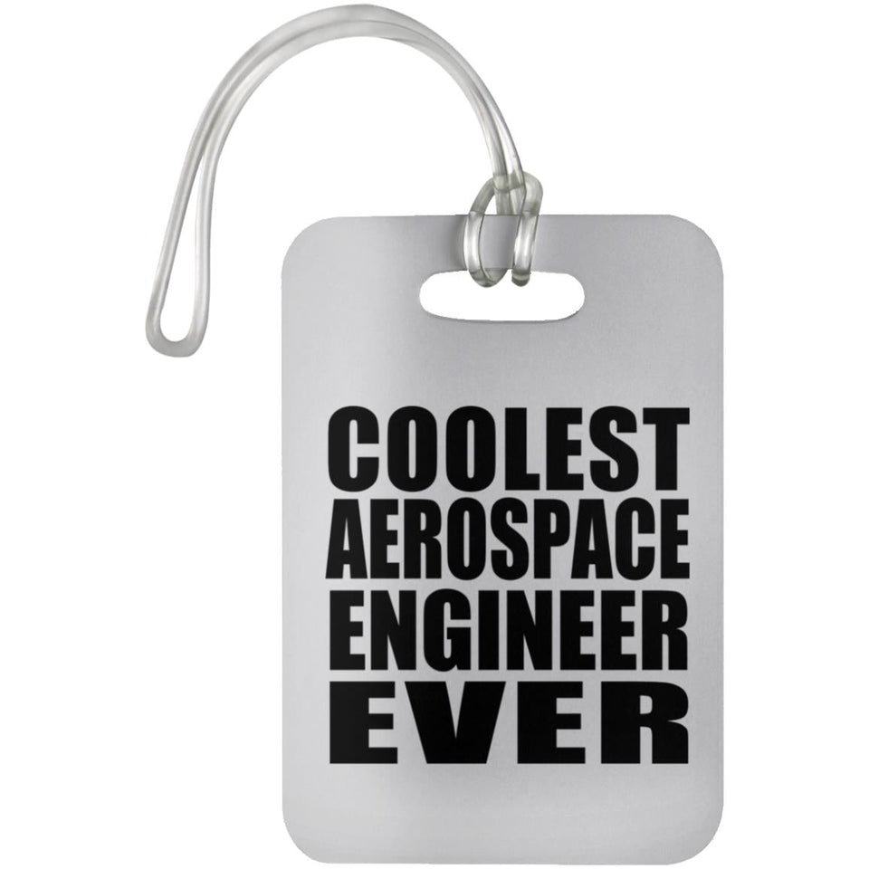 Coolest Aerospace Engineer Ever - Luggage Bag Tag