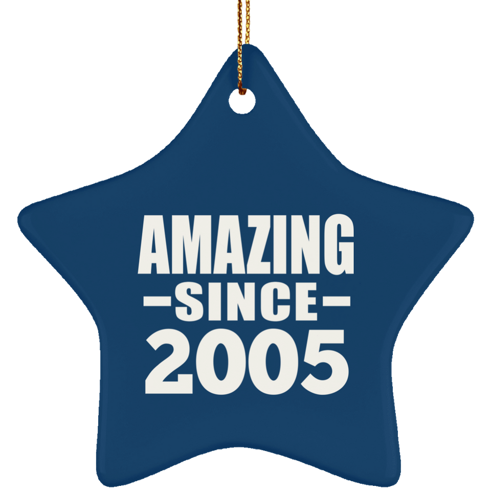 19th Birthday Amazing Since 2005 - Star Ornament