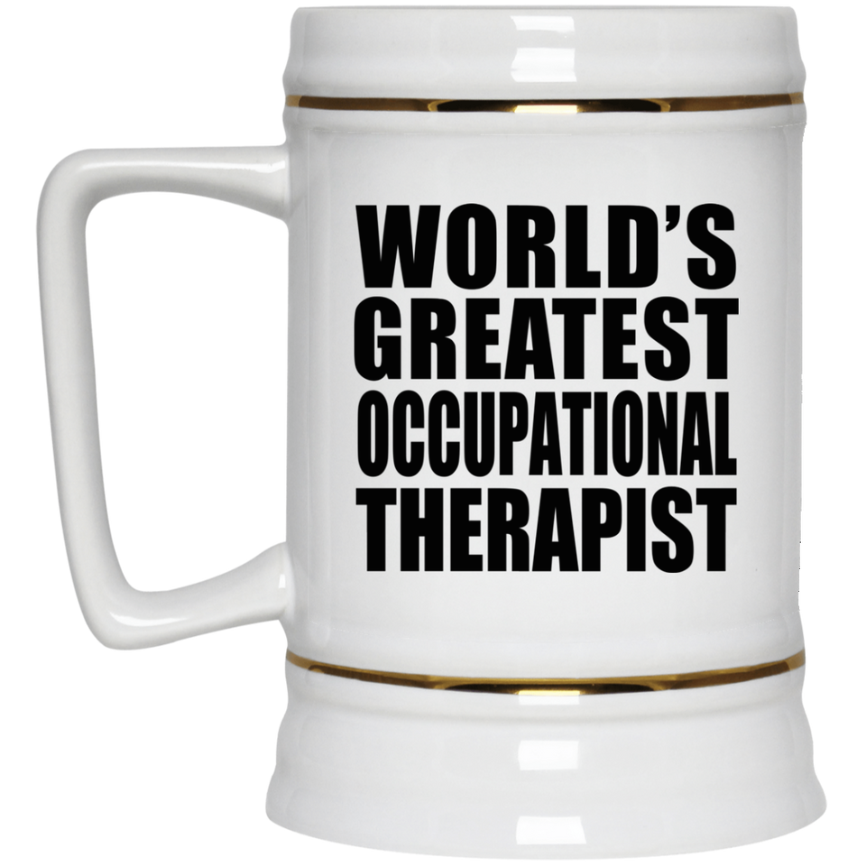 World's Greatest Occupational Therapist - Beer Stein