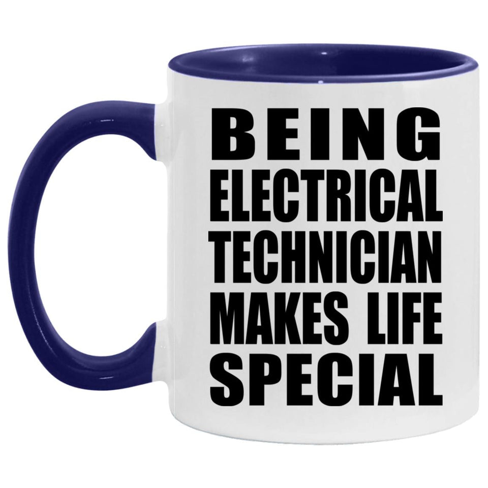 Being Electrical Technician Makes Life Special - 11oz Accent Mug Purple