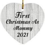 First Christmas As Mommy 2021 - Heart Ornament F
