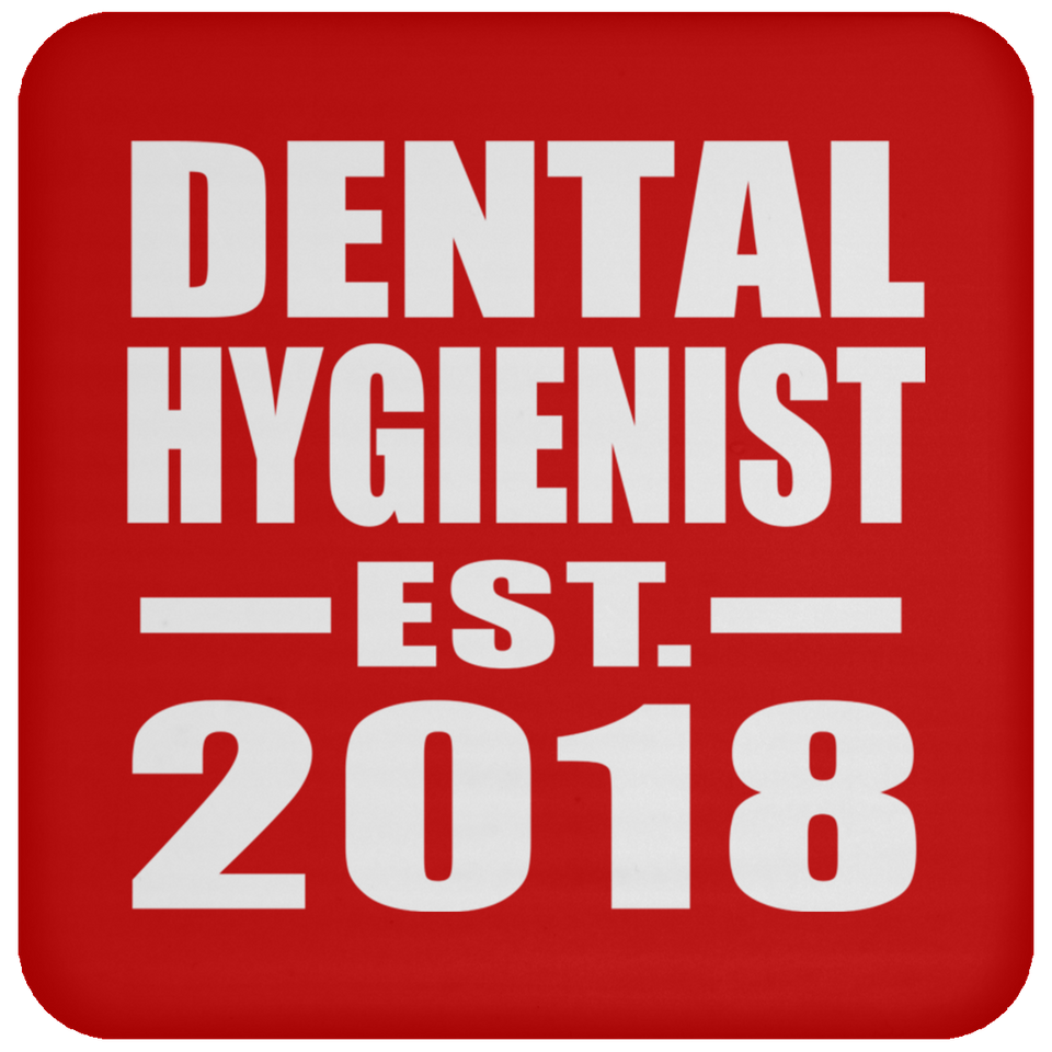 Dental Hygienist Established EST. 2018 - Drink Coaster