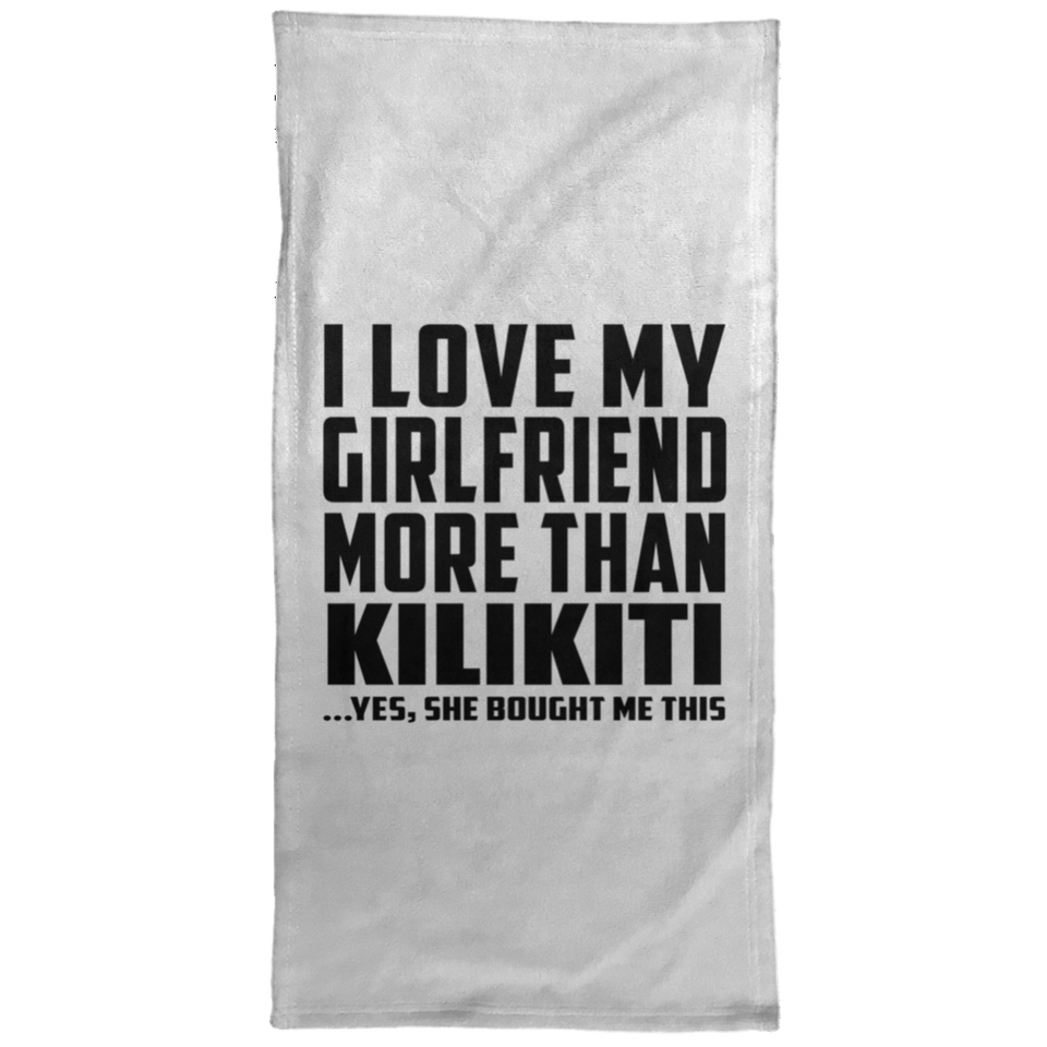 I Love My Girlfriend More Than Kilikiti - Hand Towel