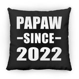 Papaw Since 2022 - Throw Pillow Black