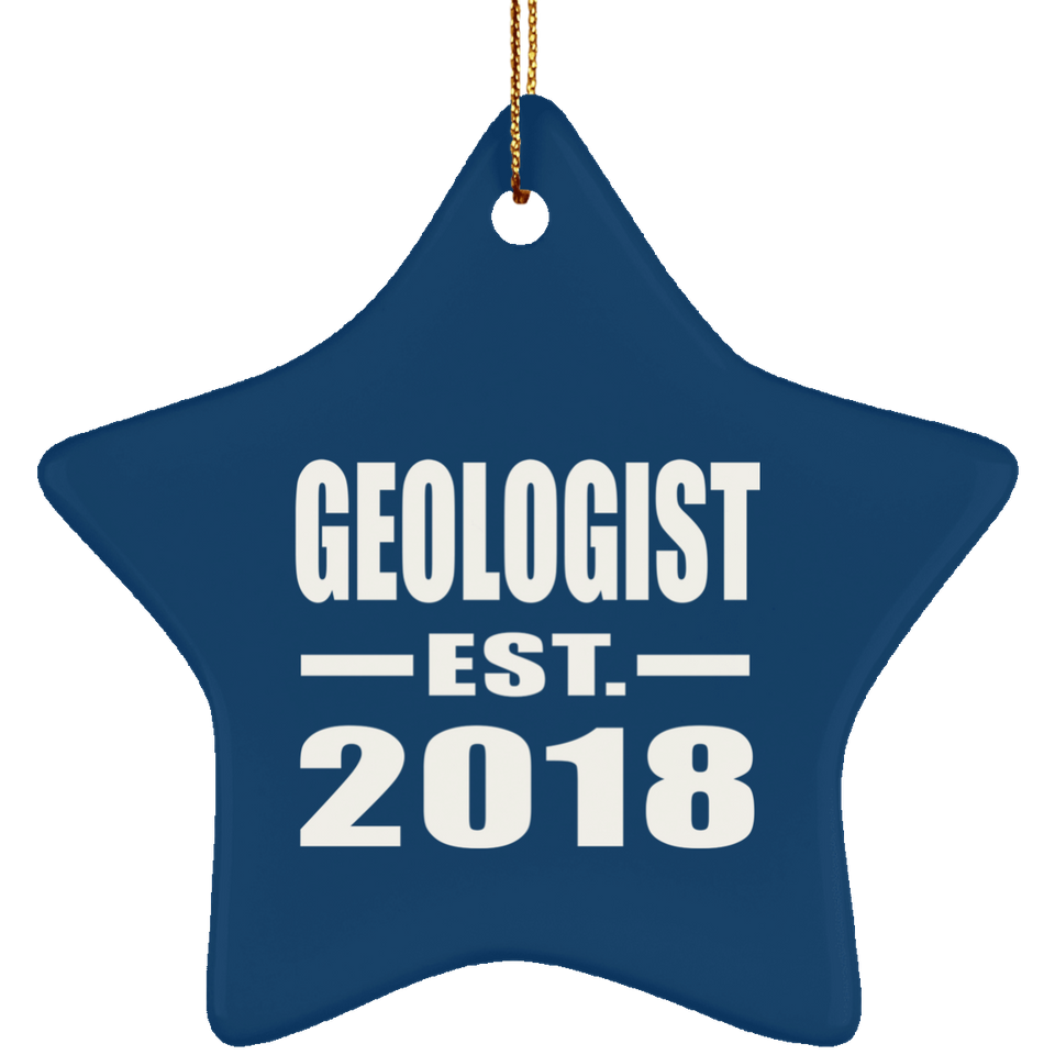 Geologist Established EST. 2018 - Star Ornament
