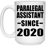 Paralegal Assistant Since 2020 - 15oz Coffee Mug