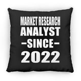 Market Research Analyst Since 2022 - Throw Pillow Black