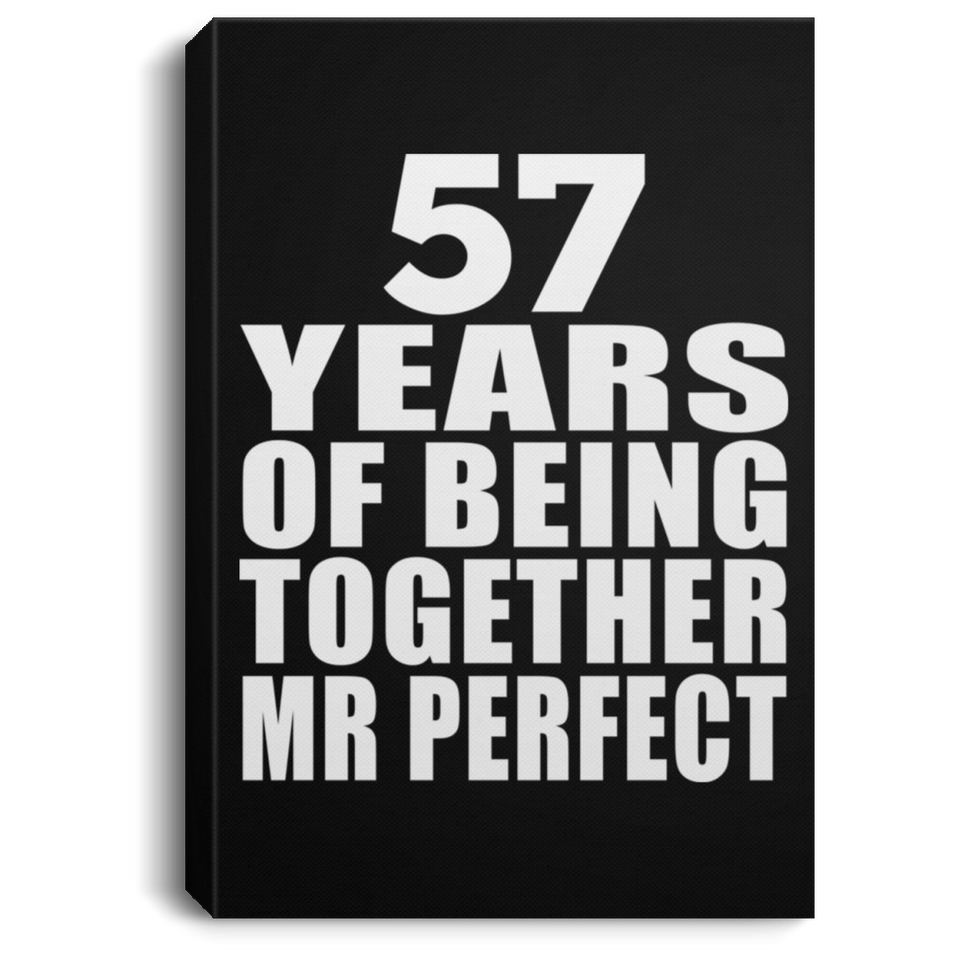 57th Anniversary 57 Years Of Being Mr Perfect - Canvas Portrait