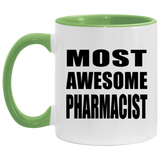 Most Awesome Pharmacist - 11oz Accent Mug Green
