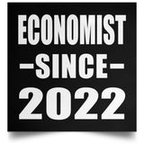 Economist Since 2022 - Poster Square