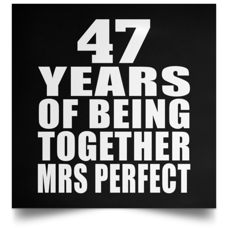47th Anniversary 47 Years Of Being Mrs Perfect - Poster Square