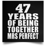 47th Anniversary 47 Years Of Being Mrs Perfect - Poster Square