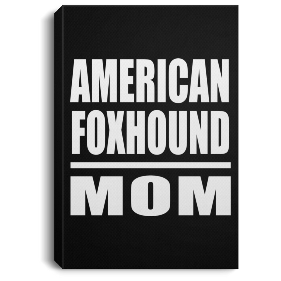 American Foxhound Mom - Canvas Portrait