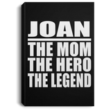 Joan The Mom The Hero The Legend - Canvas Portrait