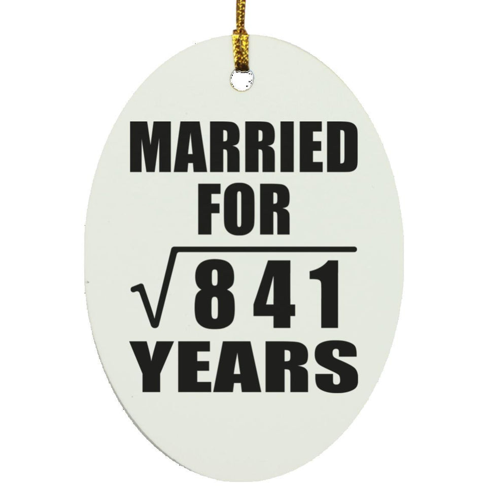 29th Anniversary Married For Square Root of 841 Years - Oval Ornament