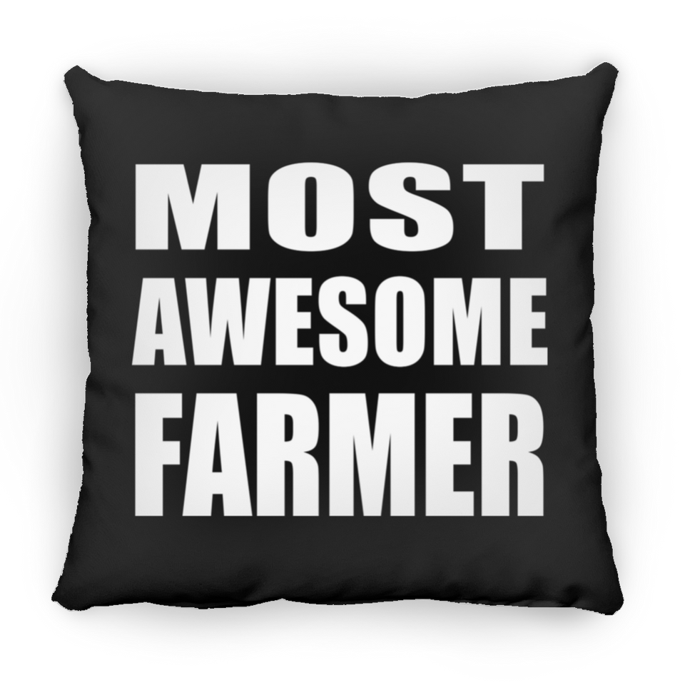 Most Awesome Farmer - Throw Pillow Black