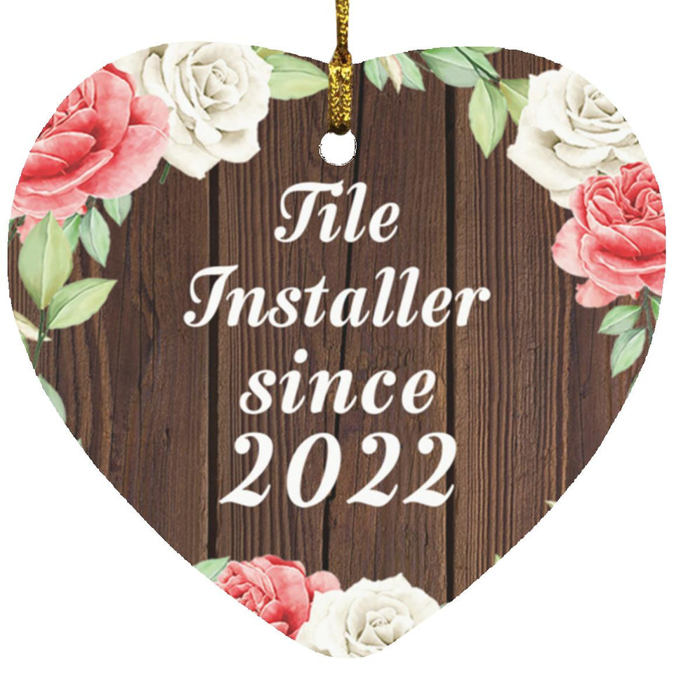 Tile Installer Since 2022 - Heart Ornament A