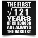 11th Birthday Square Root of 121 Years of Childhood - Poster Square